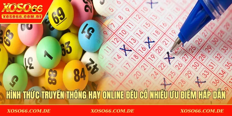Hình thức truyền thống hay online đều có nhiều ưu điểm hấp dẫn